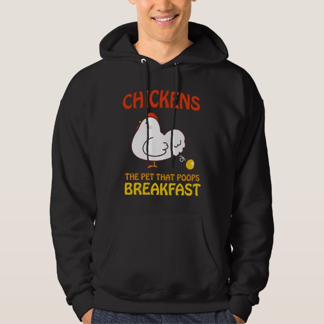 Moletom Chickens Pet That Poops Breakfast e   (Frente)