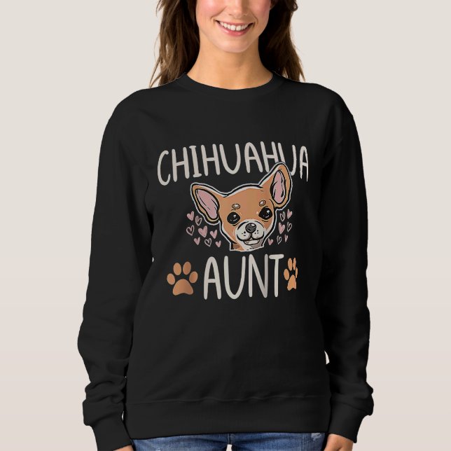 Moletom Chihuahua Mom Aunt  Dog  Puppy Owner Women Raglan  (Frente)