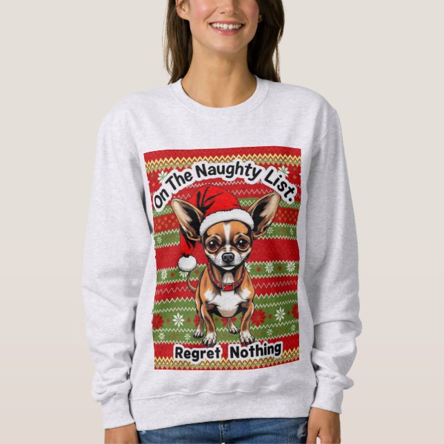 Moletom Chihuahua On The Naughty List  (Frente)