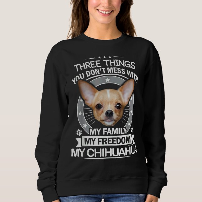Moletom Chihuahua Três Coisas Que Você Faz Com Engraçado T (Frente)