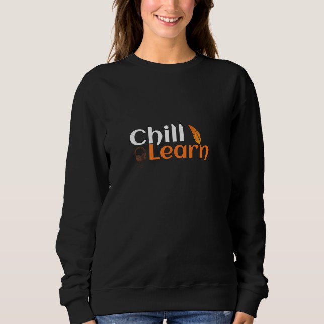 Moletom Chill And Learn (Frente)