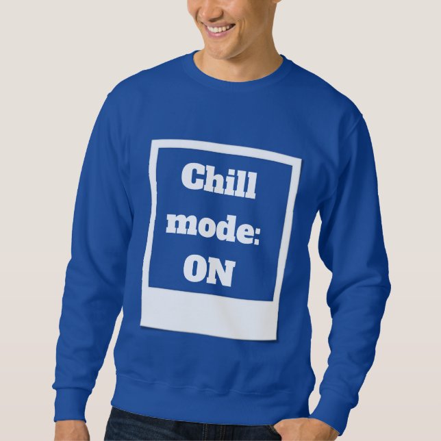 Moletom Chill Mode Edit (Frente)