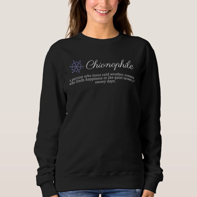 Moletom Chionophile A Person Who Loves Cold Weather 1 (Frente)