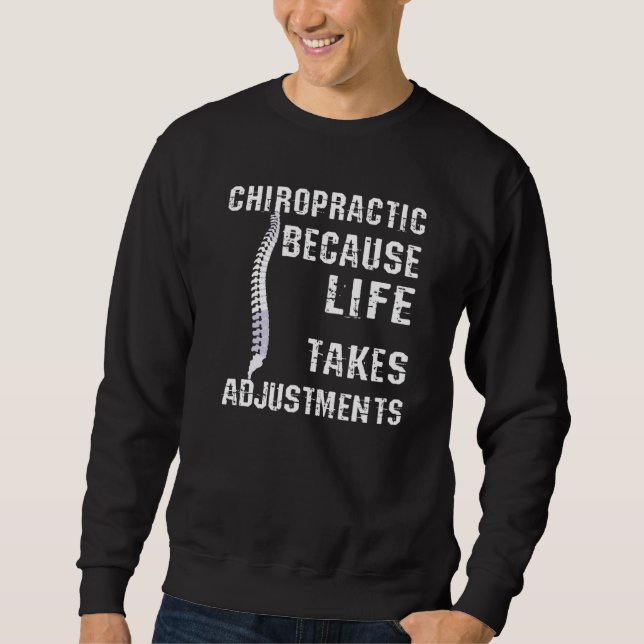 Moletom Chiropractic Because Life Takes Adjustments (Frente)