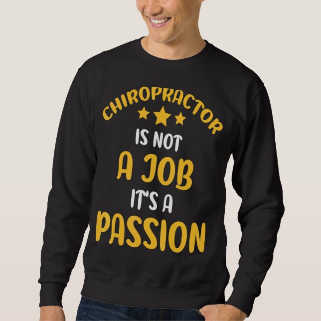 Moletom Chiropractor não é um trabalho. É um espião. (Frente)