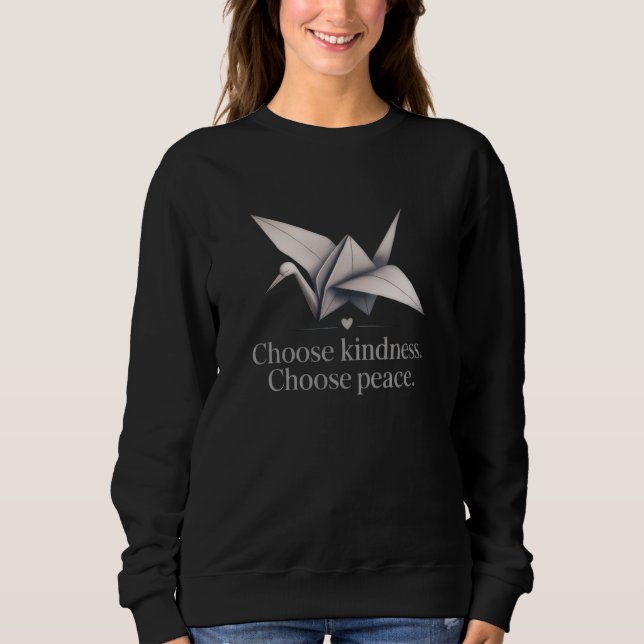 Moletom "Choose Kindness, Choose Peace" - Dove  T-Shirt (Frente)