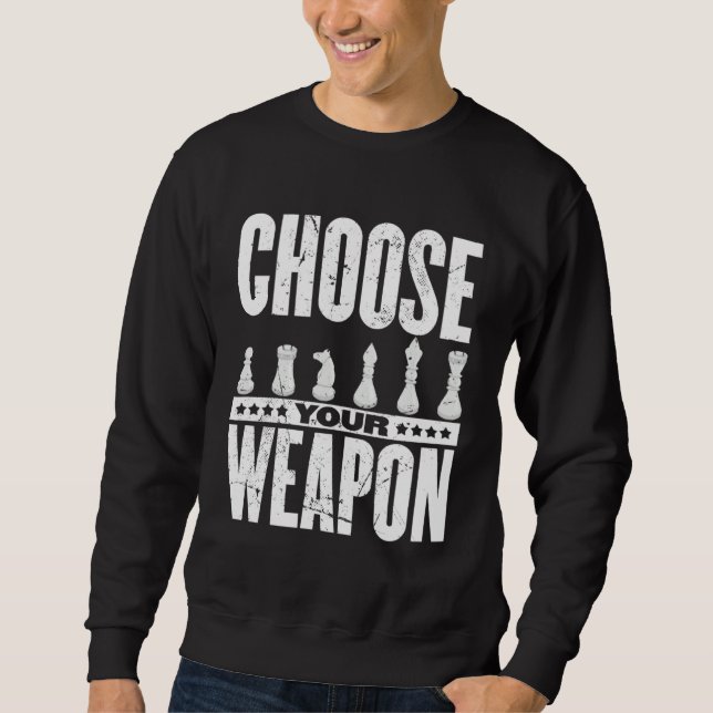 Moletom Choose Your Weapon Chess Player (Frente)