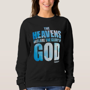 Moletom Christian Creation Psalm 191 u2013 Heavens Declare