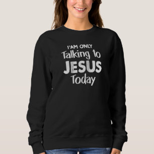 Moletom Christian, estou falando com Jesus hoje Christus J