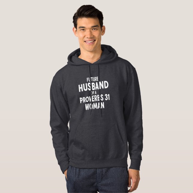 Moletom Christian Hooded Sweatshirt Proverbs 31 Husband (Frente Completa)