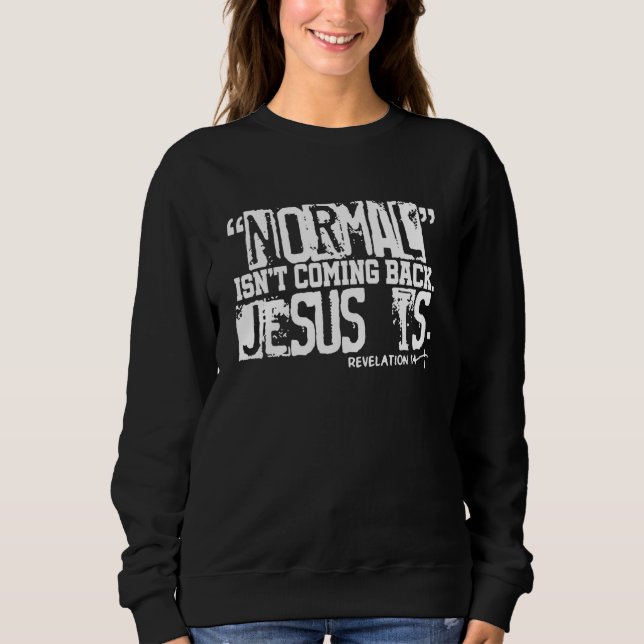 Moletom Christian Normal não volta Jesus é mulher (Frente)
