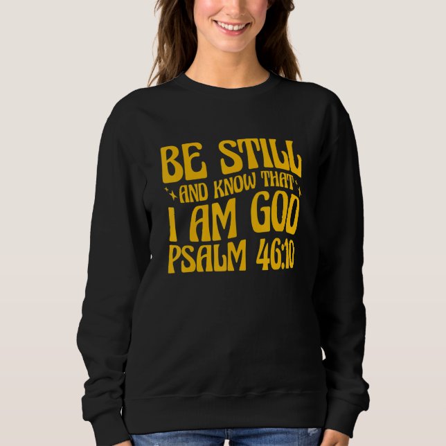Moletom Christian Psalm 4610 Be Still And Know (Frente)