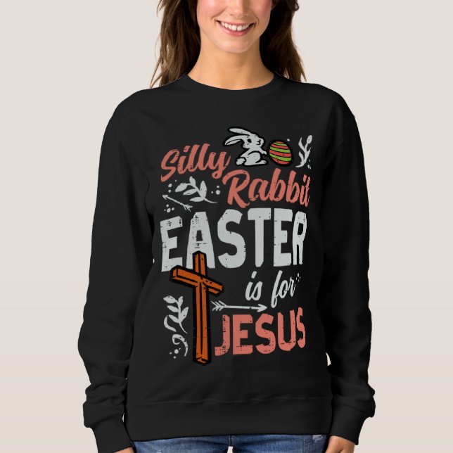Moletom Christian Silly Rabbit Easter For Jesus Men Boys T (Frente)