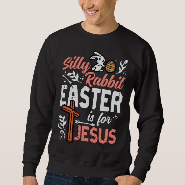 Moletom Christian Silly Rabbit Easter For Jesus Men Boys T (Frente)