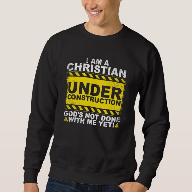 Moletom Christian Under Construction  Catholic Men Women (Frente)
