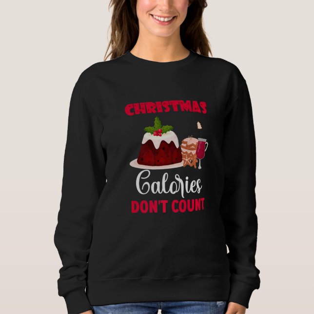 Moletom Christmas Calories Don´t Count  Quote Santa Winter (Frente)