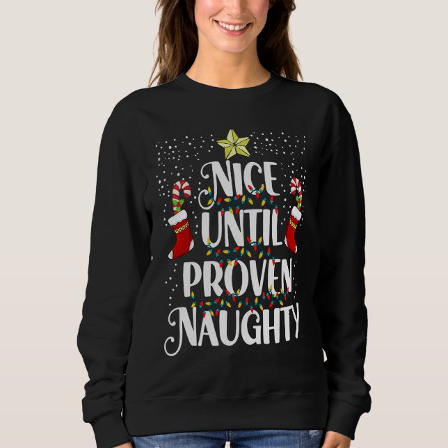 Moletom Christmas Holiday Naughty Nice Until Proven Naught (Frente)