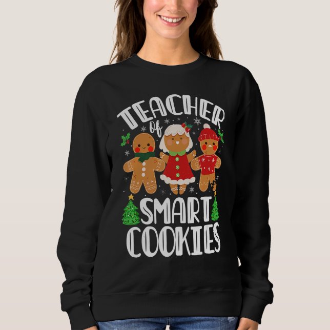 Moletom Christmas Teacher Of Smart Cookies Cute Gingerbrea (Frente)