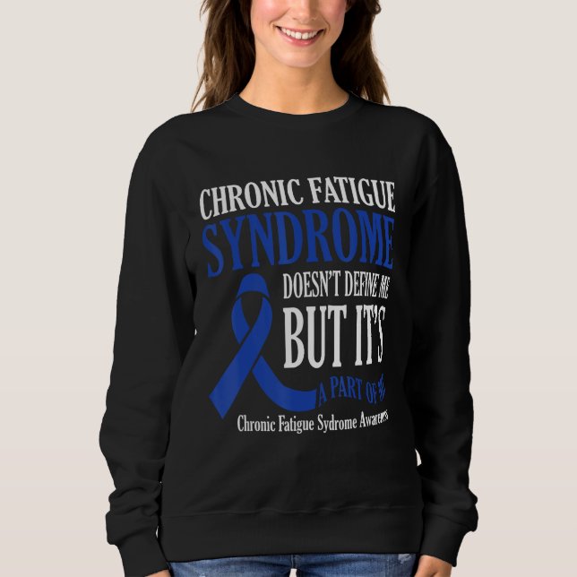 Moletom Chronic Fatigue Syndrome Doesn t Define Me Awarene (Frente)