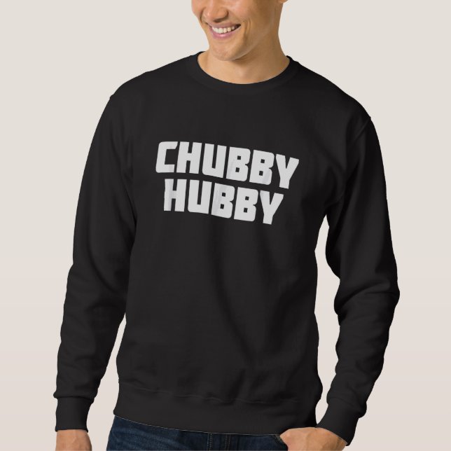 Moletom Chubby Hubby Funny Husband Esposa (Frente)