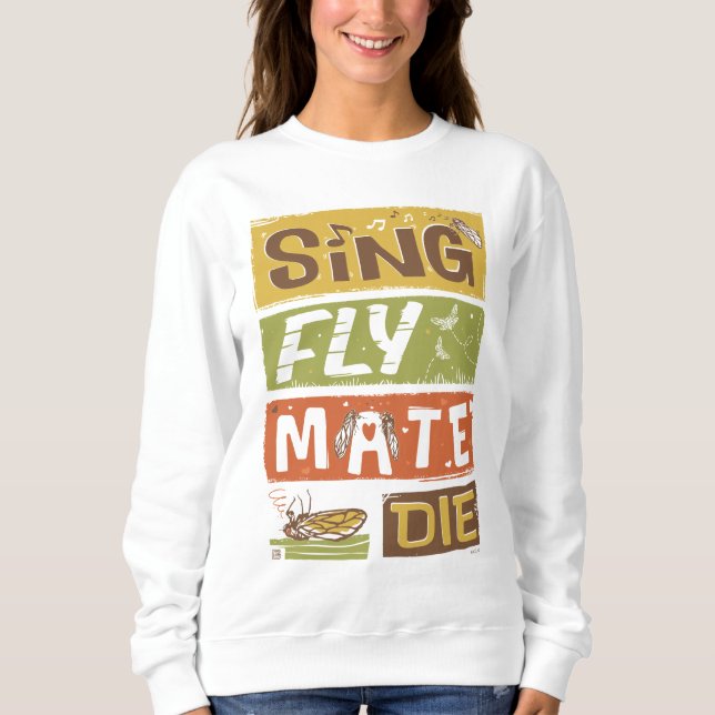 Moletom Cicada Sing Fly Mate Die (Frente)