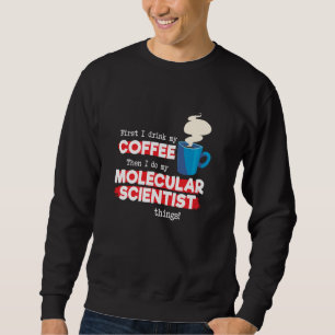 Moletom Cientista Molecular E Apreciação Do Café Dizendo
