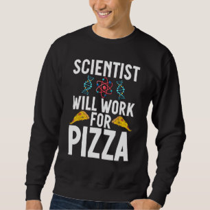 Moletom Cientista trabalhará para Pizza Lover Scientist