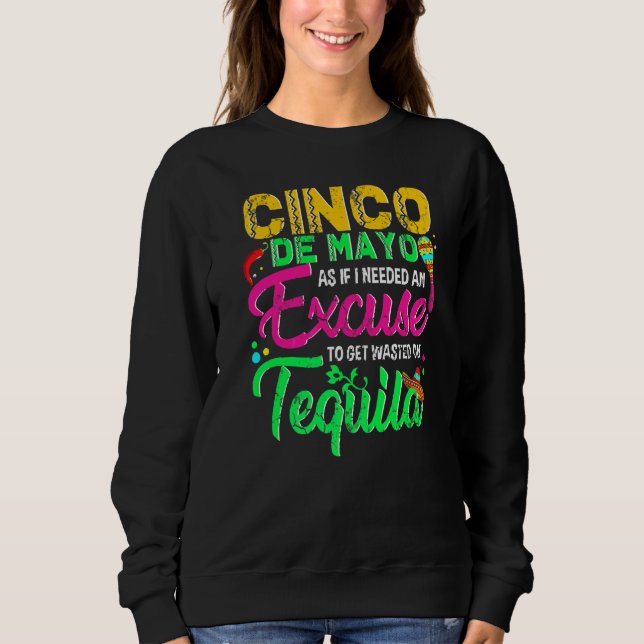Moletom Cinco De Mayo Como Se Eu Precisasse De Uma Desculp (Frente)