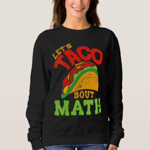 Moletom Cinco De Mayo Math Club Vamos Taco Sobre Matemátic
