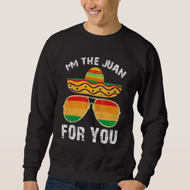 Moletom Cinco De Mayo  Mexican Im Juan For You Outfit Men  (Frente)