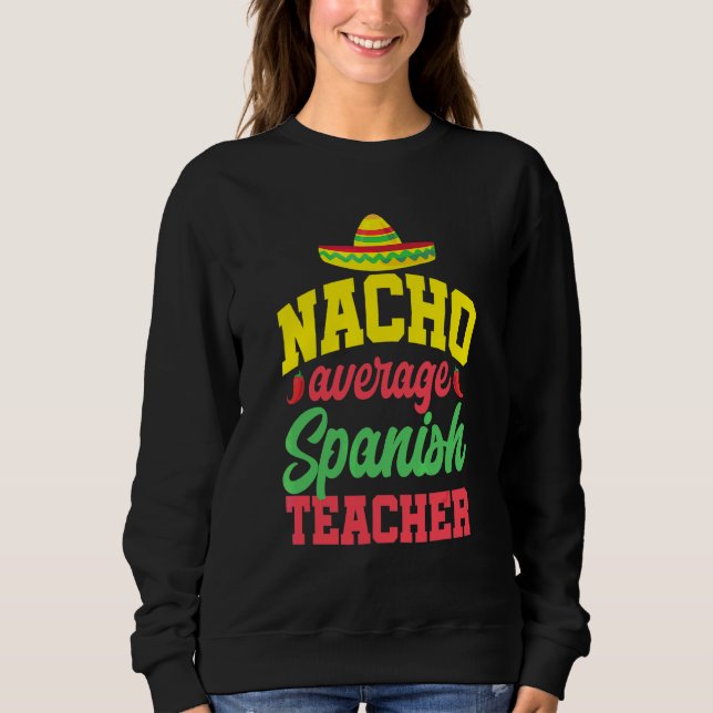 Moletom Cinco de Mayo Nacho Média de Professora Espanhola  (Frente)