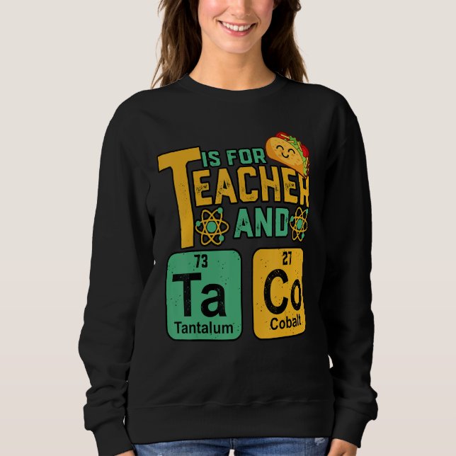 Moletom Cinco De Mayo T Is For Teacher & Tacos Funny Mexic (Frente)
