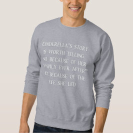Moletom Cinderella Story Worth Contar Sweatshirt
