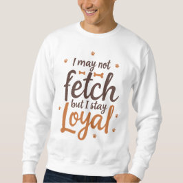 Moletom Citação de Cão Leal Design Engraçado
