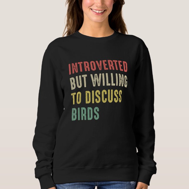 Moletom Citação Engraçada De Aves Introduzida Mas Disposta (Frente)