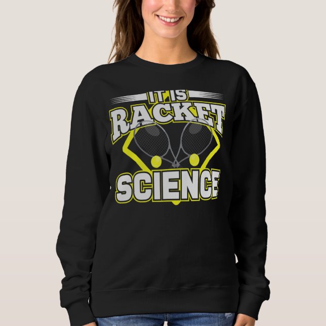 Moletom Citação Humor Da Ciência Em Racket Para O Cientist (Frente)