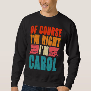 Moletom Claro que estou certo, sou Carol