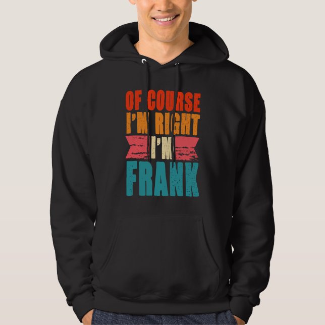 Moletom Claro que estou certo, sou Frank (Frente)
