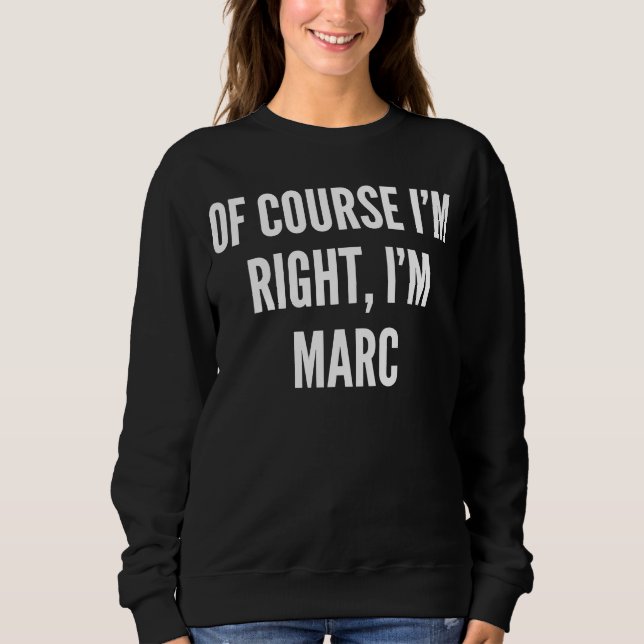 Moletom Claro que estou certo, sou Marc (Frente)