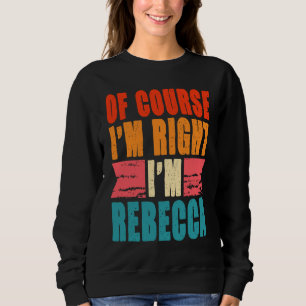 Moletom Claro que estou certo, sou Rebecca