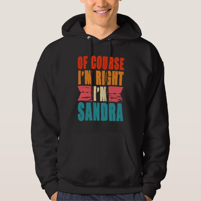 Moletom Claro que estou certo, sou Sandra (Frente)
