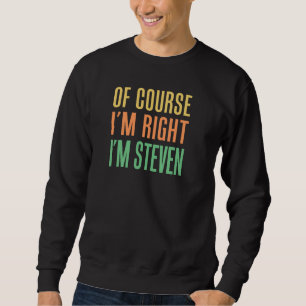 Moletom Claro que estou certo, sou Steven
