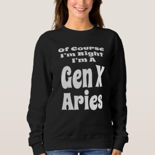 Moletom Claro que Estou Certo Sou um Horóscopo de Áries da