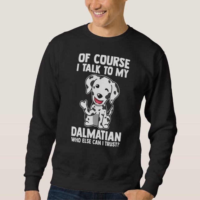 Moletom Claro que falo com o meu Dalmaciano (Frente)