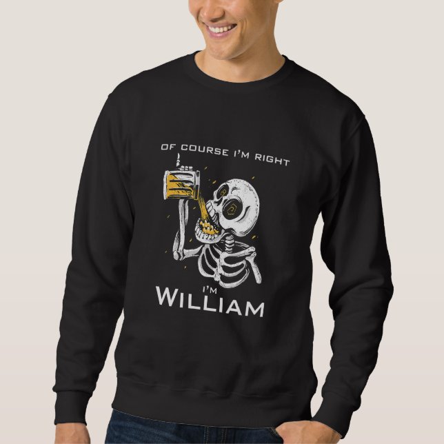 Moletom Claro que tenho razão, sou William (Frente)