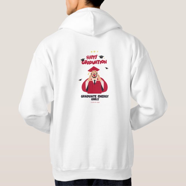 Moletom Class of 2026 Graduation | Graduate Energy Only (Verso)