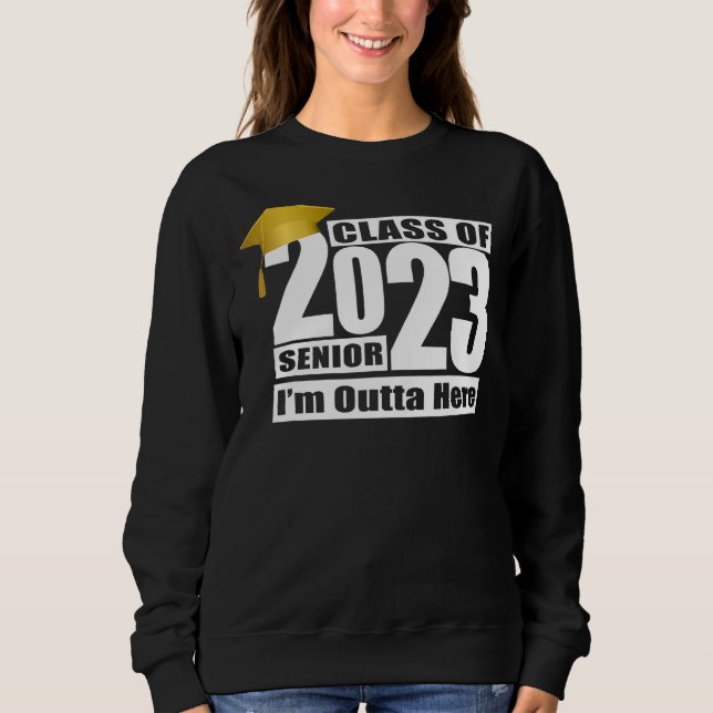 Moletom Classe do Mais velho 2023 Eu estou fora daqui Grad (Frente)