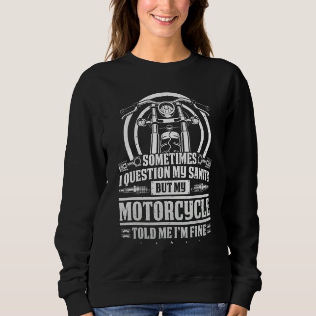 Moletom Clássico Biker Pergunta Minha Sanidade Mas Minha M (Frente)