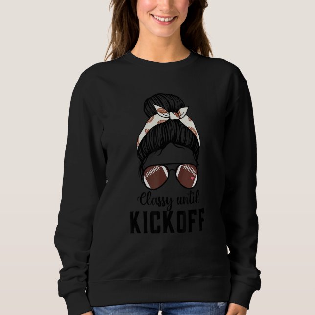 Moletom Classy Until Kickoff Football Cute Girl Game Day V (Frente)