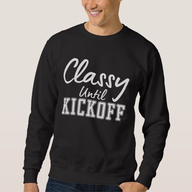 Moletom Classy Until Kickoff Football Girl (Frente)